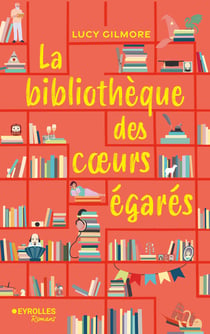 La bibliothèque des coeurs égarés