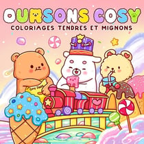 Oursons cosy : coloriages tendres et mignons