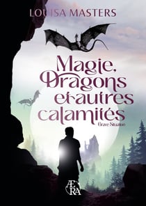Magie, dragons et autres calamites