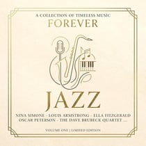 Forever Jazz - A Collection Of Timeless Music, Vol. 1 - édition limitée