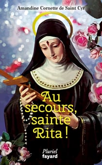 Au secours sainte Rita