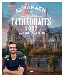 L'almanach des Cathédrales (édition 2027)