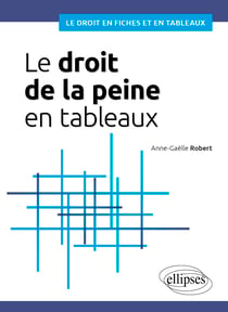 Le droit de la peine en tableaux
