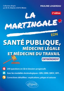 Santé publique, médecine légale et médecine du travail : Entraînement (2e édition)
