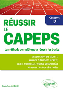 Réussir le CAPEPS : Concours externe L3 - La méthode complète pour réussir les écrits