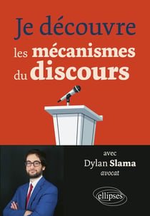 Je découvre les mécanismes du discours avec Dylan Slama, avocat