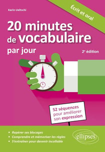20 minutes de vocabulaire par jour : 52 séquences pour améliorer son expression