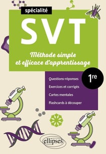 Spé SVT 1re - Méthode simple et efficace d'apprentissage : Questions-réponses, exercices et corrigés, cartes mentales et flashcards à découper
