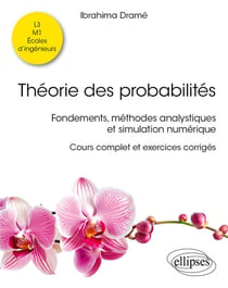 Théorie des probabilités : Fondements, méthodes analystiques et simulation numérique