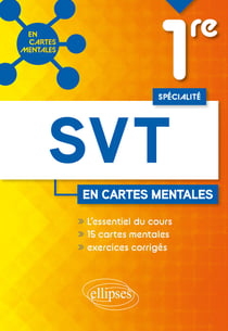 Spécialité SVT : 1re - 15 cartes mentales et exercices corrigés