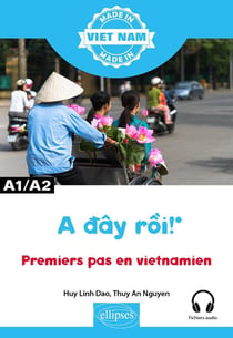 A day roi ! Premiers pas en vietnamien : A1-A2