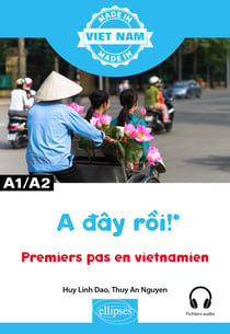 A day roi ! Premiers pas en vietnamien : A1-A2