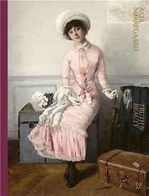 Asta Nørregaard : Truth and Beauty