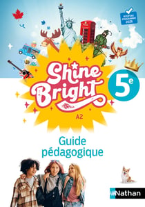 Shine Bright : Anglais - 5e - Guide Pédagogique (édition 2026)