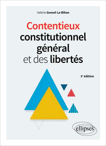 Contentieux constitutionnel général et des libertés (3e édition)