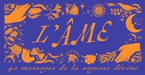 Mini Oracle : L'Âme : 40 messages de la sagesse divine