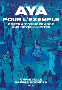 Aya pour l'exemple - portrait d'une france aux reves illimites
