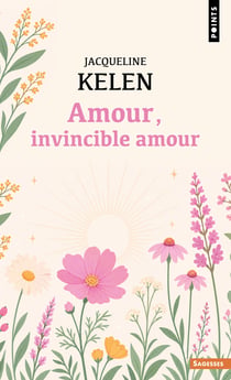 Amour, invincible amour - nouvelle edition