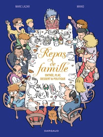 Repas de famille - entree, plat, dessert, et politique