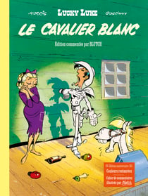 Lucky luke - edition commentee - tome 1 - le cavalier blanc
