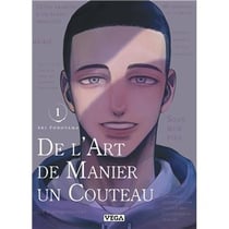 De l'art de manier un couteau - tome 1