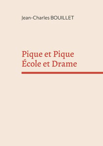 Pique et Pique École et Drame : Essai