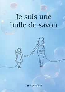 Je suis une bulle de savon