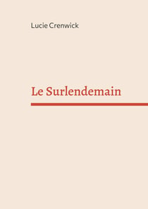 Le Surlendemain : Tome I - L'Appel de l'Afrique