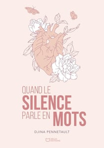 Quand le silence parle en mots