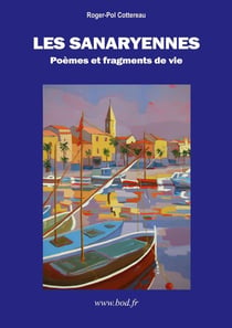Les Sanaryennes : Poèmes et fragments de vie