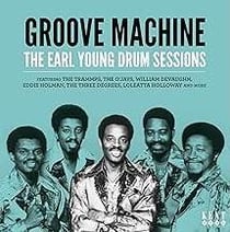 Groove Machine - The Earl Young Drum Sessions