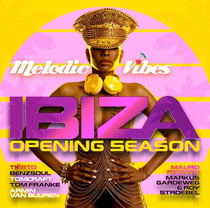 Ibiza Opening Season - Melodic Vibes