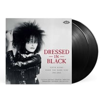 Dressed In Black - Goth Divas From The Dark Side - 1941-2025 - édition gatefold 180g