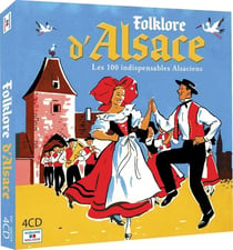 Folklore d'Alsace - Les 100 indispensables alsaciens