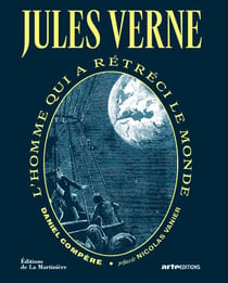 Jules verne - l'homme qui a retreci le monde
