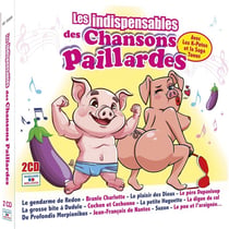 Les indispensables des Chansons Paillardes