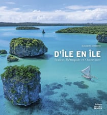 D'ile en ile, france, metropole et outre-mer