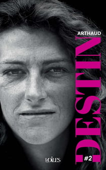 Destin #2 : florence arthaud