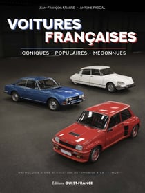 Les voitures francaises. l'album d'une histoire legendaire