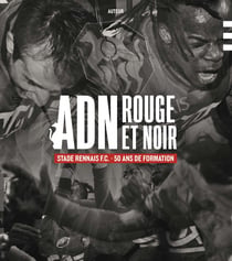 Adn rouge et noir - stade rennais - 50 ans de formation