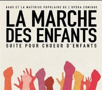 La marche des enfants (Suite pour choeur d'enfants)
