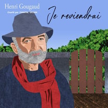 Chante Henri Gougaud - Je reviendrai