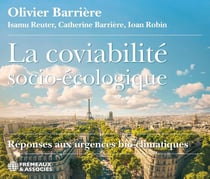 La coviabilité socio-écologique - Réponses aux urgences bio-climatiques