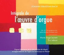 Intégrale de l'oeuvre d'orgue, Vol. 10