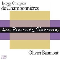 Les pièces de clavessin : livre premier, pièces manuscrites, livre second, pieces