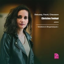 Debussy, Fauré, Chausson : Variations & Bergamasques