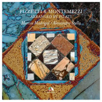 Pizetti & Montemezzi - Arrangés par Pilati