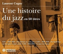 Une Histoire du jazz en 60 titres