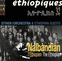 Éthiopiques 32 - Nalbandian L'Éthiopien