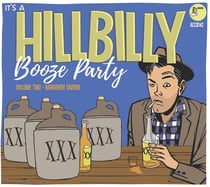 Hillbilly Booze Party Vol. 2 - Booze Party